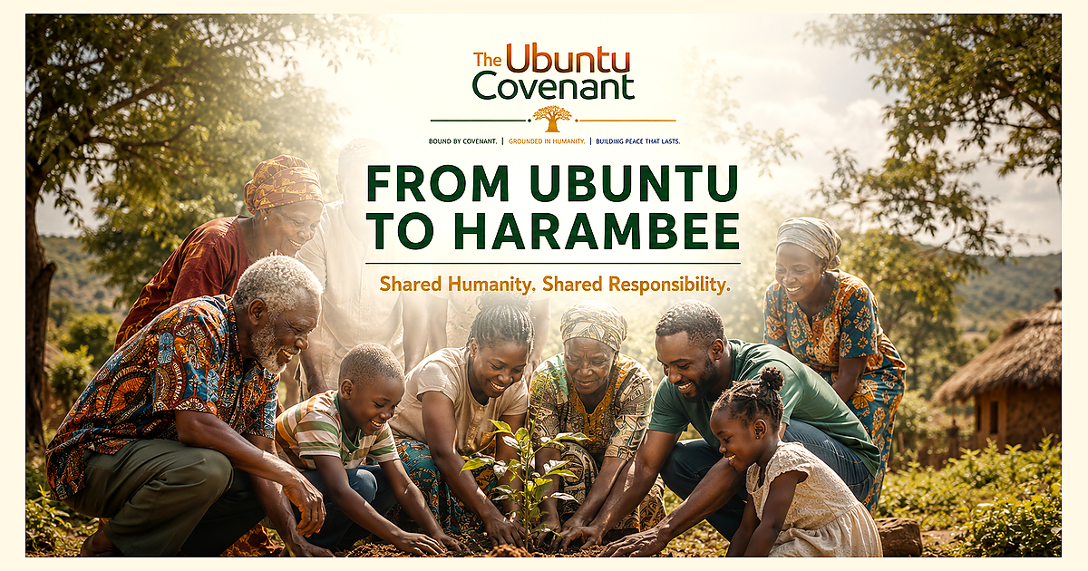 From Ubuntu to Harambee: When Shared Humanity Becomes Shared Responsibility
